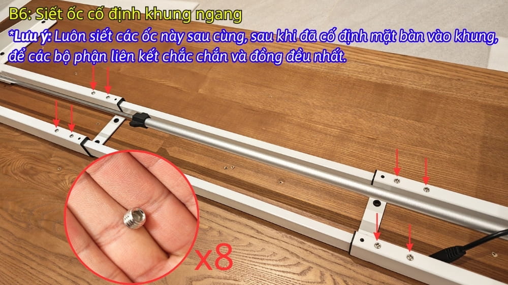 Bước 6 - luôn siết ốc khung ngang sau cùng để đảm bảo các bộ phận liên kết với nhau đồng đều nhất