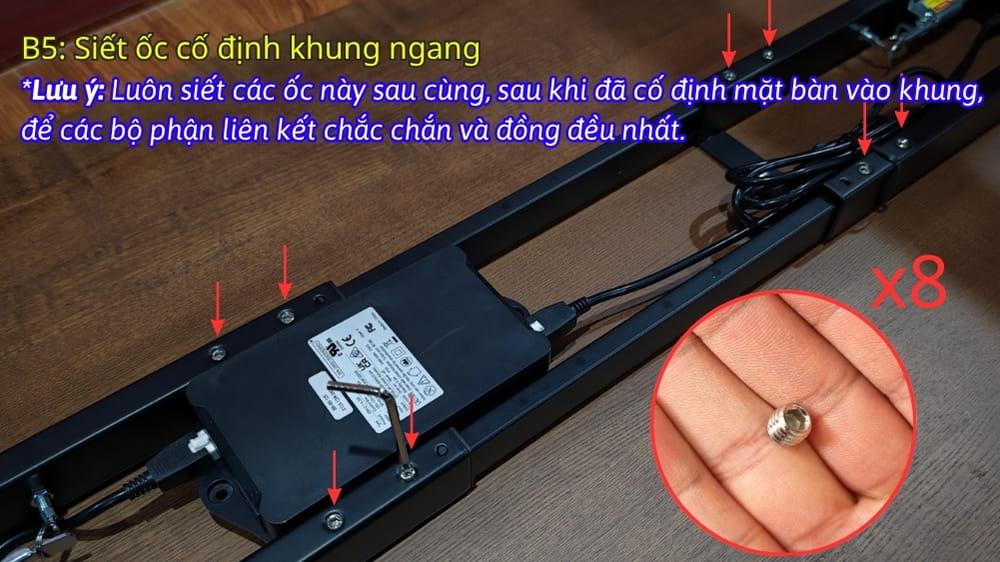 Bước 5 - luôn siết ốc khung ngang sau cùng để đảm bảo các bộ phận liên kết với nhau đồng đều nhất